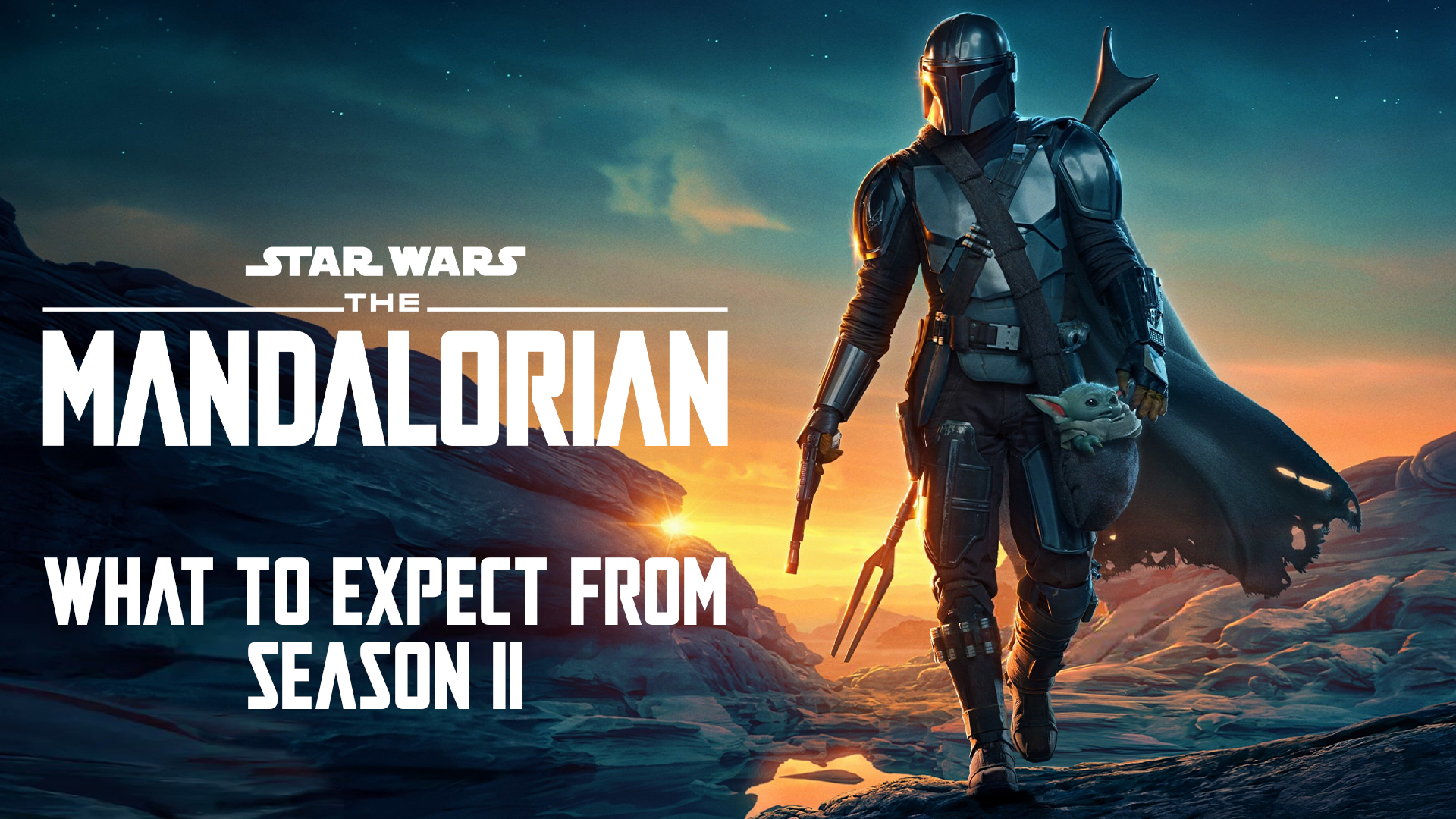 ‘THE MANDALORIAN’: What to Expect from Season Two