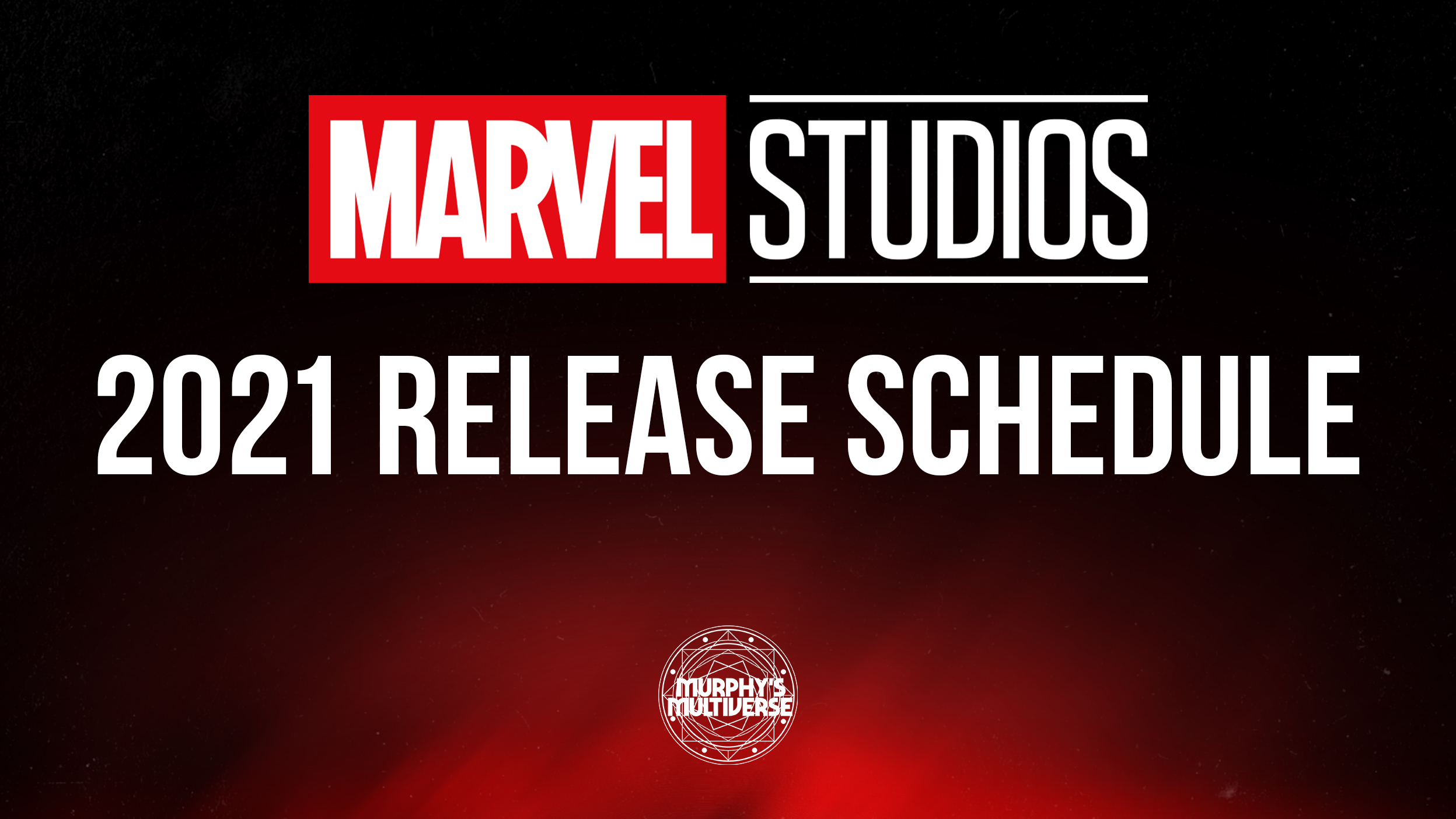 Deep Thoughts: One Hypothetical Marvel Studios 2021 Release Calendar
