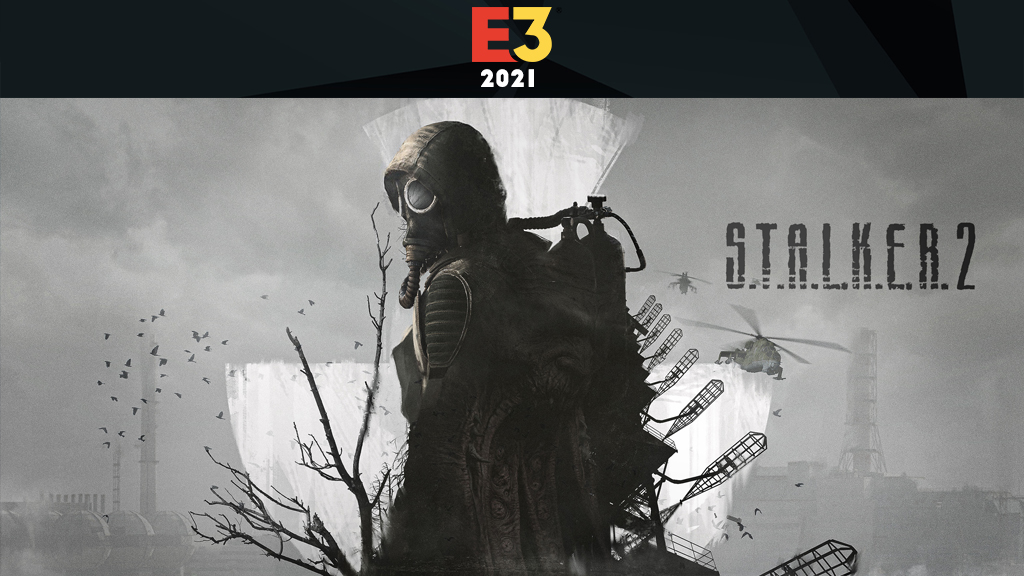 E3: New Trailer ‘S.T.A.L.K.E.R. 2: Heart of Chernobyl’ Teases Story and Unveils April 2022 Release