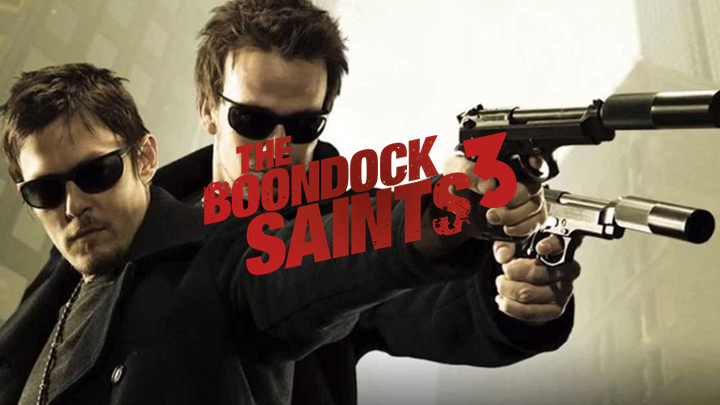 For Three, My Lord, For Three: ‘Boondock Saints’ Threequel in the Works