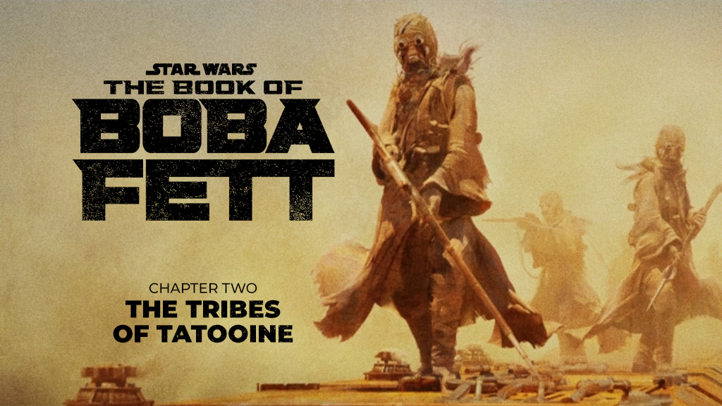 REVIEW: ‘The Book of Boba Fett’ Episode 2 – The Tribes of Tatooine