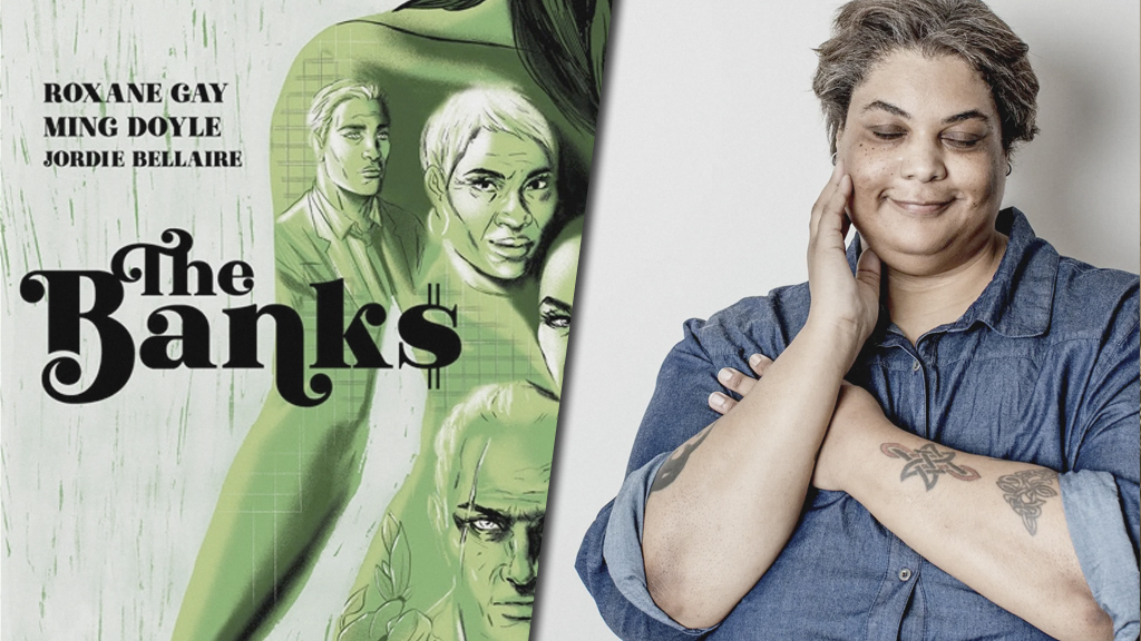 ‘The Banks’ Roxane Gay to Adapt Graphic Novel as a Series for New Regency and TKO Studios