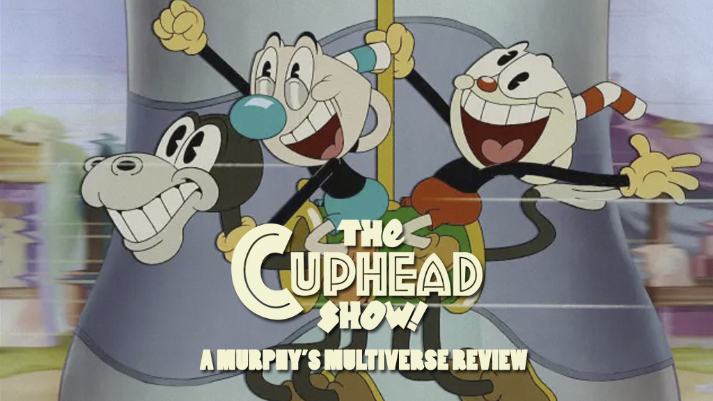 REVIEW: ‘The Cuphead Show!’ is Just a Golly Good Time