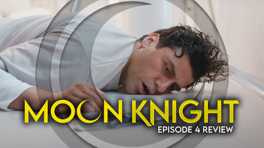 REVIEW: ‘Moon Knight’ Episode 4