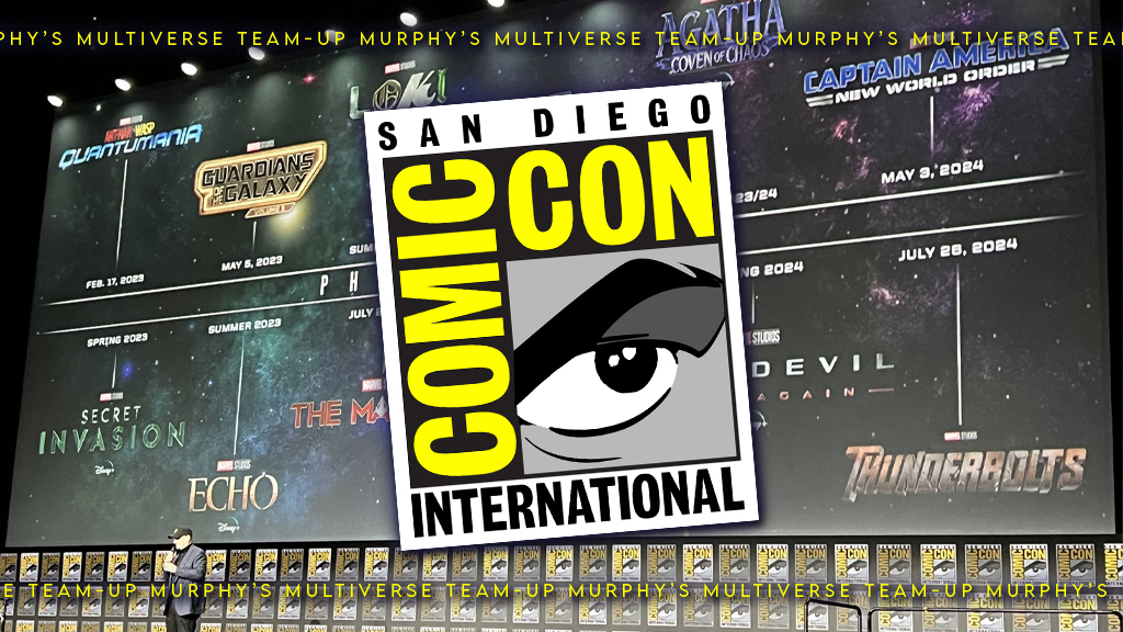 Murphy’s Team-Up Volume 26: Our SDCC Favorites￼