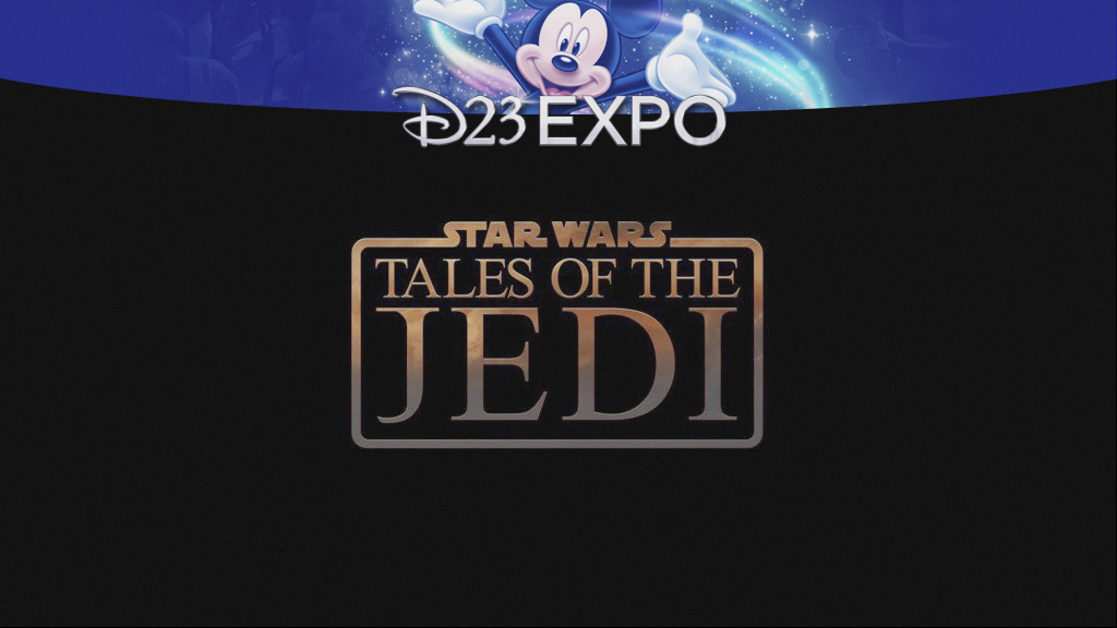 D23: ‘Tales of the Jedi’ Gets October Release