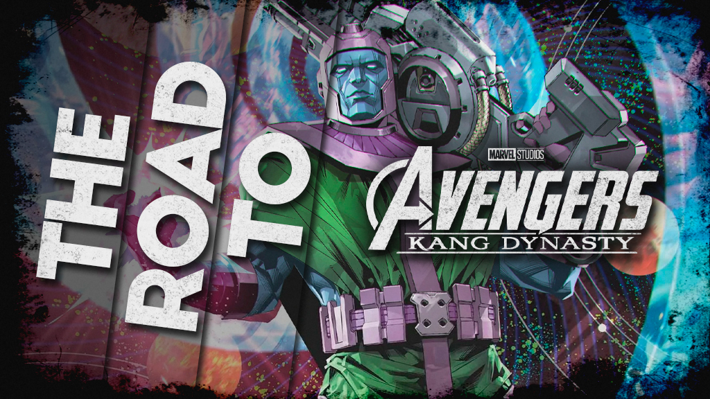 The Road Map to ‘Avengers: The Kang Dynasty’