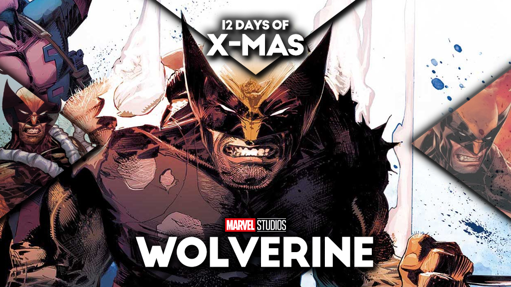 12 Days of X-Mas: Day 12, Wolverine